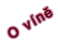 O víně